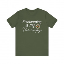 Fishkeeping is my Therapy Short Sleeve Tee